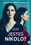 Kim jesteś, Nikolo?