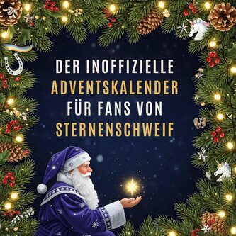 Der inoffizielle Adventskalender für Fans von Sternenschweif