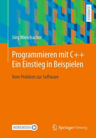 Programmieren mit C++ Ein Einstieg in Beispielen