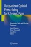 Outpatient Opioid Prescribing for Chronic Pain