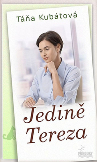 Jedině Tereza Jedině Tereza
