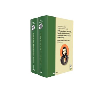 El diario íntimo de un exiliado. Ramón Gil Navarro entre Argentina, Chile y California (1845-1856) Band 2