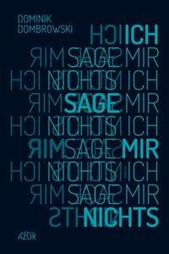 Ich sage mir nichts