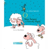 O Mszy Świętej z owieczką Magdą