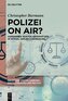 Polizei on air?