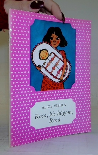 Rosa, kis húgom, Rosa