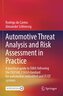 Automotive Threat Analysis and Risk Assessment in Practice
