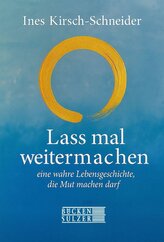 Lass mal weitermachen