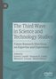 The Third Wave in Science and Technology Studies
