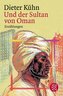 Und der Sultan von Oman