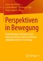 Perspektiven in Bewegung