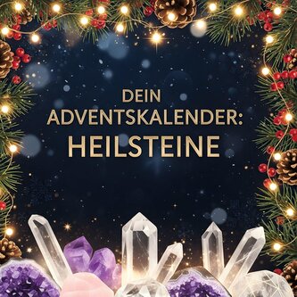 Dein Adventskalender: Heilsteine