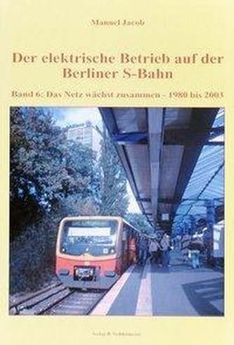 Der elektrische Betrieb auf der Berliner S-Bahn