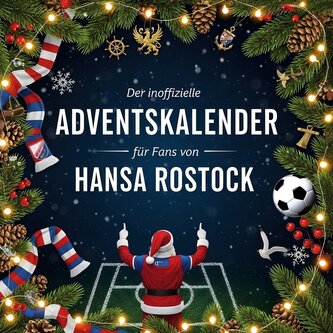 Der inoffizielle Adventskalender für Fans von Hansa Rostock