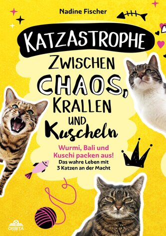 Katzastrophe - Zwischen Chaos, Krallen und Kuscheln