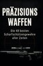 Präzisionswaffen