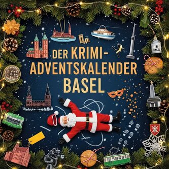 Der Krimi-Adventskalender Basel
