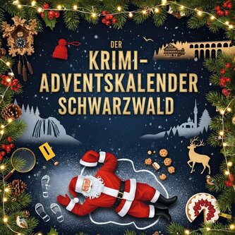 Der Krimi-Adventskalender Schwarzwald