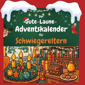 Der Gute-Laune-Adventskalender für Schwiegereltern