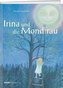 Irina und die Mondfrau