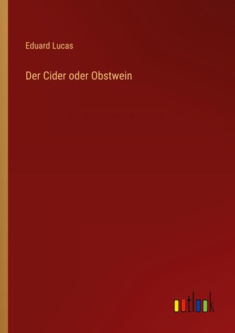 Der Cider oder Obstwein