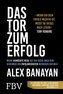 Das Tor zum Erfolg