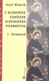 Z klenotnice staršieho slovanského písomníctva