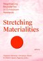 Stretching Materialities