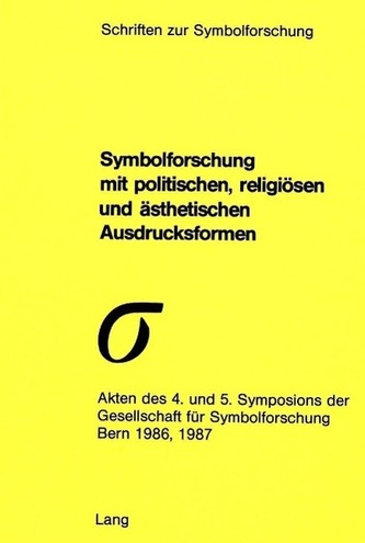 Symbolforschung mit politischen, religiösen und ästhetischen Ausdrucksformen