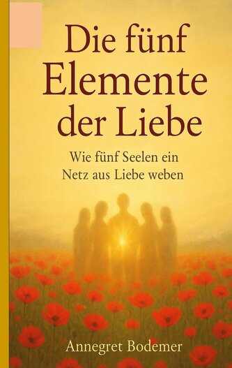 Die Fünf Elemente der Liebe