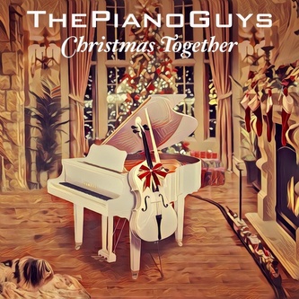 The Piano Guys:  Christmas Together