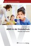 ADHS in der Grundschule