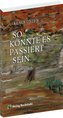 So könnte es passiert sein