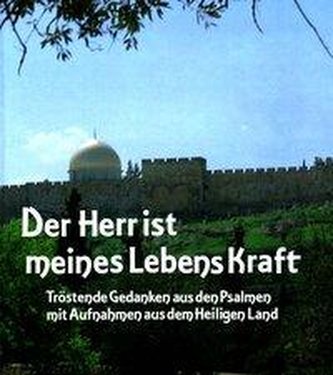 Der Herr ist meines Lebens Kraft