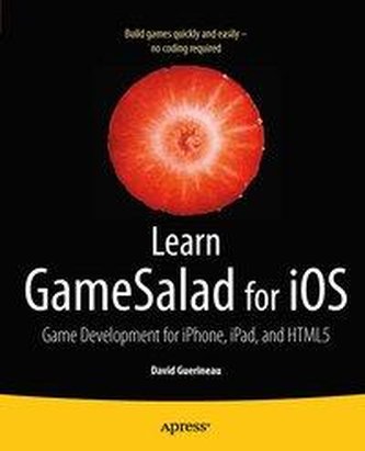 Learn Gamesalad for IOS: Game Development for Iphone, Ipad, and Html5