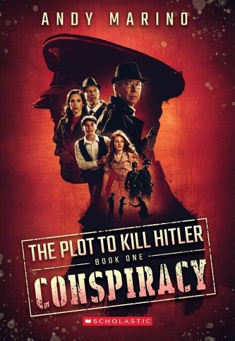 The Conspiracy (Plot to Kill Hitler #1), Volume 1