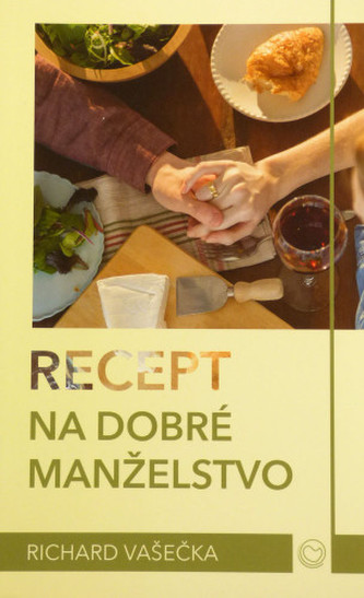 Recept na dobré manželstvo Recept na dobré manželstvo