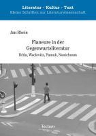 Flaneure in der Gegenwartsliteratur