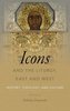 Icons and the Liturgy, East and West