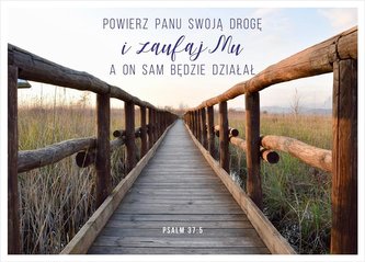 Kartka - Powierz Panu swoją drogę i zaufaj Mu...