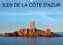 Îles de la Côte d'Azur (Calendrier mural 2021 DIN A3 horizontal)