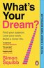 What's Your Dream?