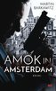 Amok in Amsterdam
