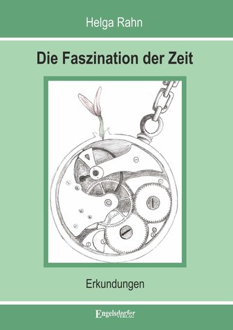 Die Faszination der Zeit
