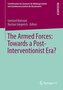 The Armed Forces: Towards a Post-Interventionist Era?