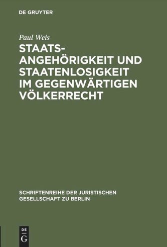 Staatsangehörigkeit und Staatenlosigkeit im gegenwärtigen Völkerrecht