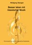 Besser leben mit klassischer Musik