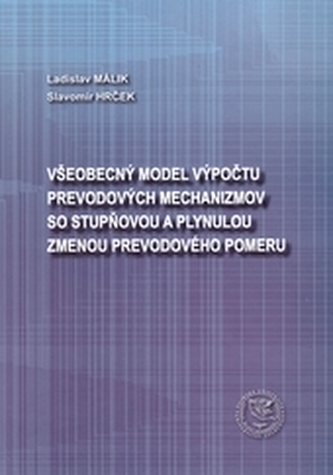 Všeobecný model výpočtu prevodových mechanizmov so stupňovou a plynulou zmenou prevodového pomeru