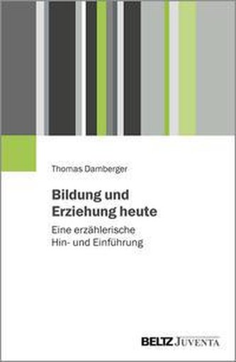 Bildung und Erziehung heute