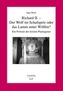 Richard II. - Der Wolf im Schafspelz oder das Lamm unter Wölfen?